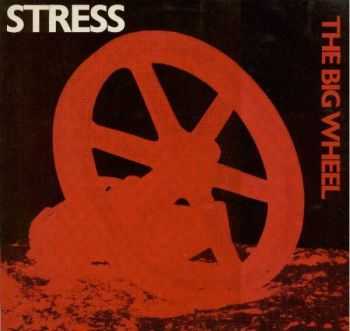 Stress - The Big Wheel (1985) Stress - The Big Wheel (1985)