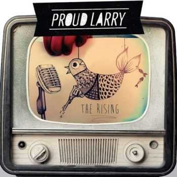 Proud Larry - The Rising (2016)