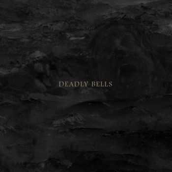 Deadly Bells - EP (2016)