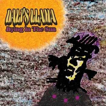 Dali's Llama - Dying In The Sun (2016)