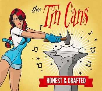 The Tin Cans - Honest & Crafted (2016)
