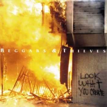 Beggars & Thieves - Look What You Create (1993) [Reissue 2010] Lossless