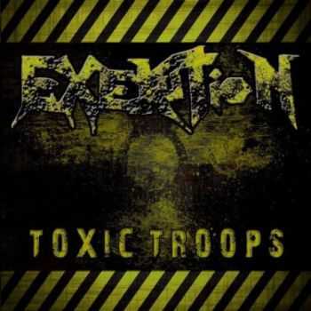 Exekution - Toxic Troops(demo 2010)