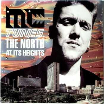 MC Tunes - The North At Its Heights (1990)