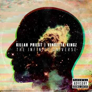 Killah Priest & Vendetta Kingz - The Infinite Universe (2016)