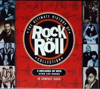 VA - The Ultimate History Of Rock 'N' Roll Collection (10CD) 1997