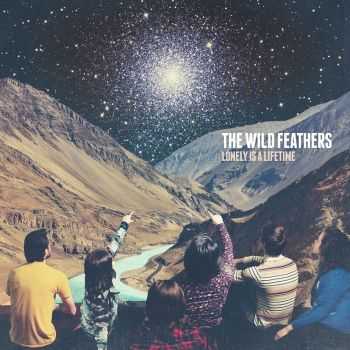 The Wild Feathers - Lonely Is a Lifetime (2016)