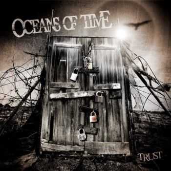 Oceans Of Time - Trust (2016) Oceans Of Time - Trust (2016)