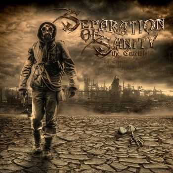 Separation Of Sanity - The Crucible (2016) Separation Of Sanity - The Crucible (2016)
