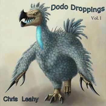 Chris Leahy - Dodo Droppings Vol. I (2016)