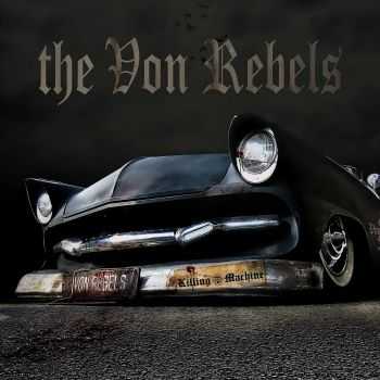 The Von Rebels - Killing Machine (2016)