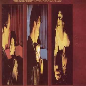 The Wreckery - Laying Down Law (1989) The Wreckery - Laying Down Law (1989)