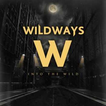 Wildways - Into the Wild (2016) Wildways - Into the Wild (2016)