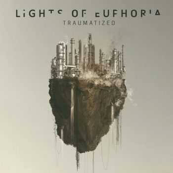 Lights Of Euphoria - Traumatized (2016)