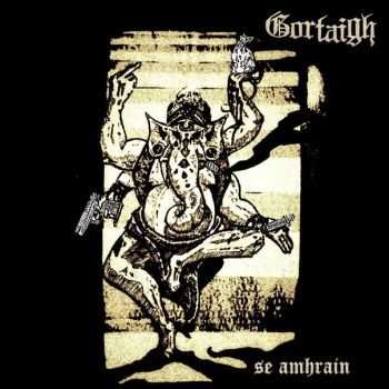 Gortaigh - S&#233; Amhr&#225;in (2016)