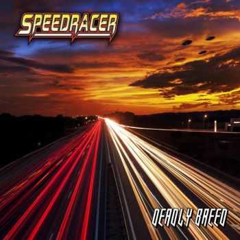 Speedracer - Deadly Breed (2016)