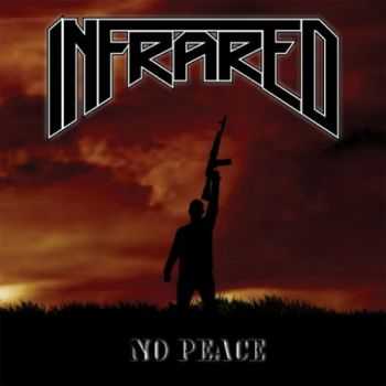 Infrared - No Peace (2016)