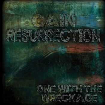 Cain Resurrection - One With The Wreckage (2016) Cain Resurrection - One With The Wreckage (2016)