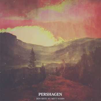 Pershagen - Den Siste Av Mitt Namn (2016)