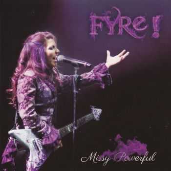 Fyre! - Missy Powerful (2014) Lossless Fyre! - Missy Powerful (2014) Lossless