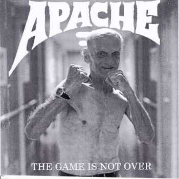 Apache - The Game Is Not Over [demo] (2014)