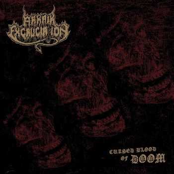 Arkaik Excruciation - Cursed Blood Of Doom (2015)
