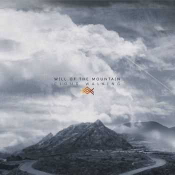 Will Of The Mountain - Cloud Walking (2016)