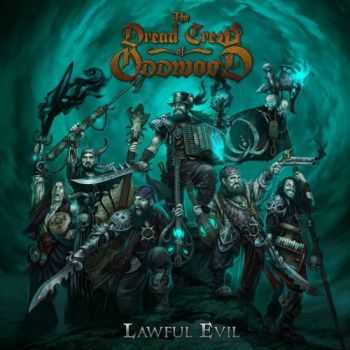 The Dread Crew of Oddwood - Lawful Evil (2016)