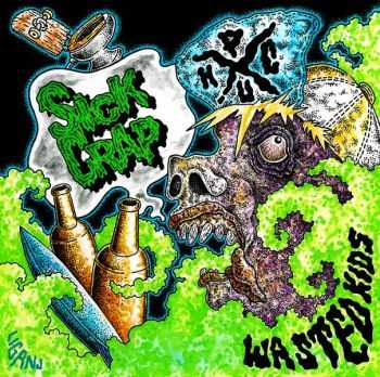 Sick Crap - Wasted Kids (2016)