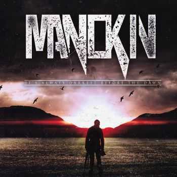 Manokin - It's Always Darkest Before The Dawn (2016)