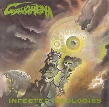 Gangrena - Infected Ideologies (1994)