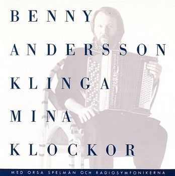Benny Andersson - Klinga Mina Klockor (1987)