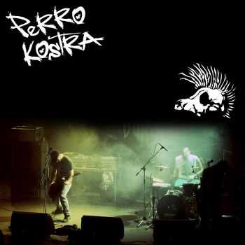 Perro Kostra - Direkto A La Kara! (EP) (2014)