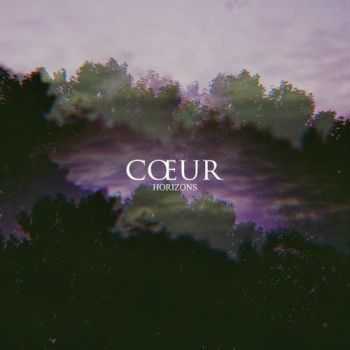 Coeur (C&#339;ur) - Horizons (2016)