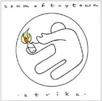 Scum Of Toytown - Strike (1994) Scum Of Toytown - Strike (1994)