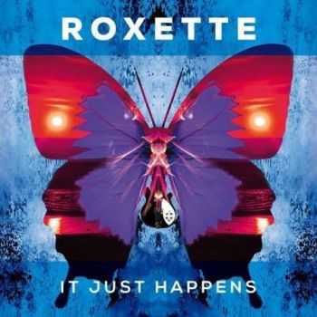 Roxette - It Just Happens [Single] (2016)
