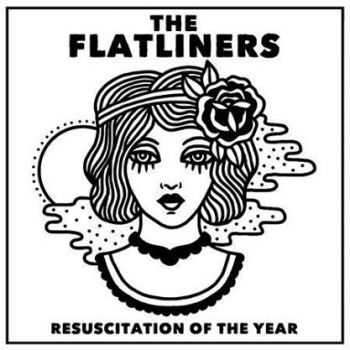 The Flatliners - Resuscitation Of The Year (Single) (2015) The Flatliners - Resuscitation Of The Year (Single) (2015)