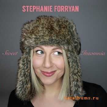 Stephanie Forryan - Sweet Insomnia (2016)