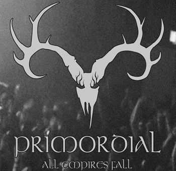 Primordial - All Empires Fall (2010) Primordial - All Empires Fall (2010)