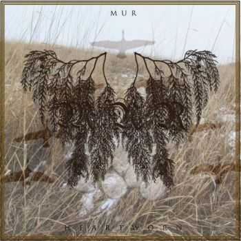 Mur - Heartworn (2016) Mur - Heartworn (2016)