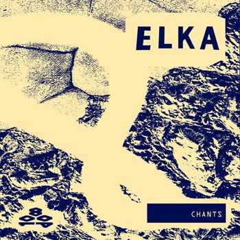 Elka  Chants (2016)