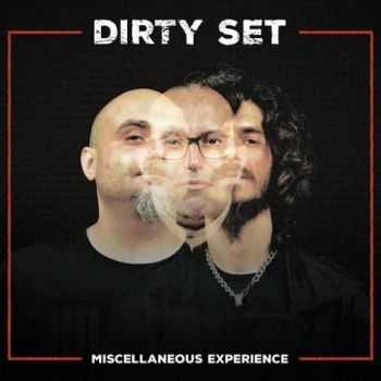 Dirty Set - Miscellaneous Experience (2016)