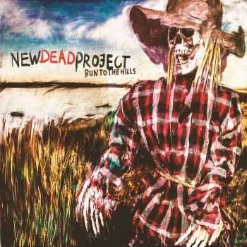 New Dead Project - Run To The Hills (EP) (2016) New Dead Project - Run To The Hills (EP) (2016)