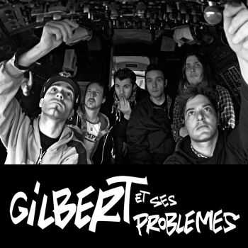 Gilbert Et Ses Probl&#232;mes - Inclassables Inclass&#233;s... (EP) (2002)