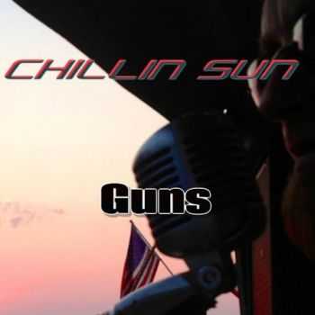 Chillin Sun - Guns (2016)