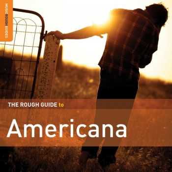 VA - Rough Guide To Americana (Second Edition) (2016)
