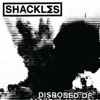 SHACKL&#931;S - Disposed Of [ep] (2013)