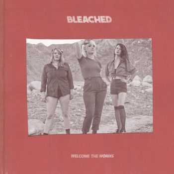 Bleached – Welcome the Worms (2016) Bleached – Welcome the Worms (2016)