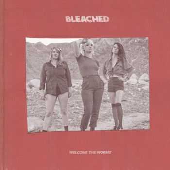 Bleached  Welcome the Worms (2016)