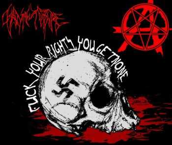 Chainsaw Torture - Fuck Your Rights, You Get None (2014)